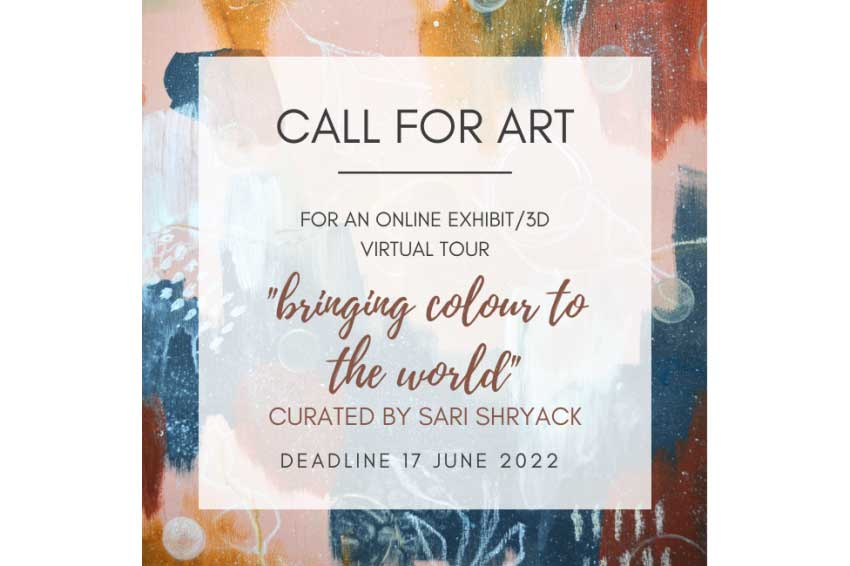 Call for art BRINGING COLOUR TO THE WORLD online exhibit